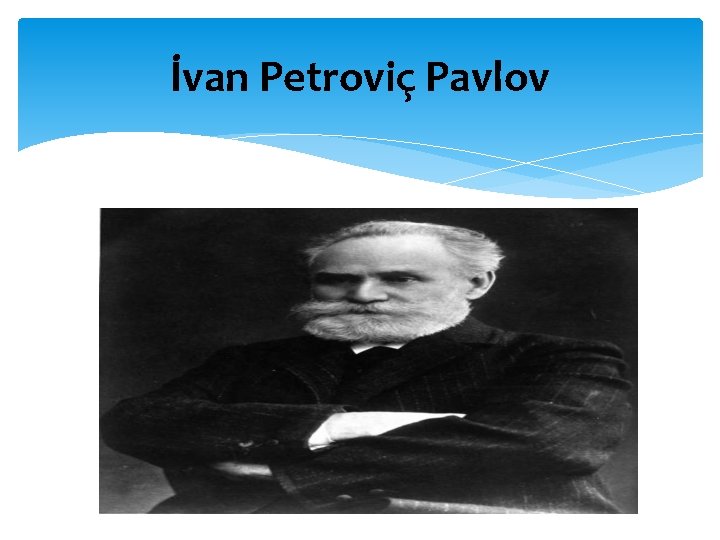 İvan Petroviç Pavlov 