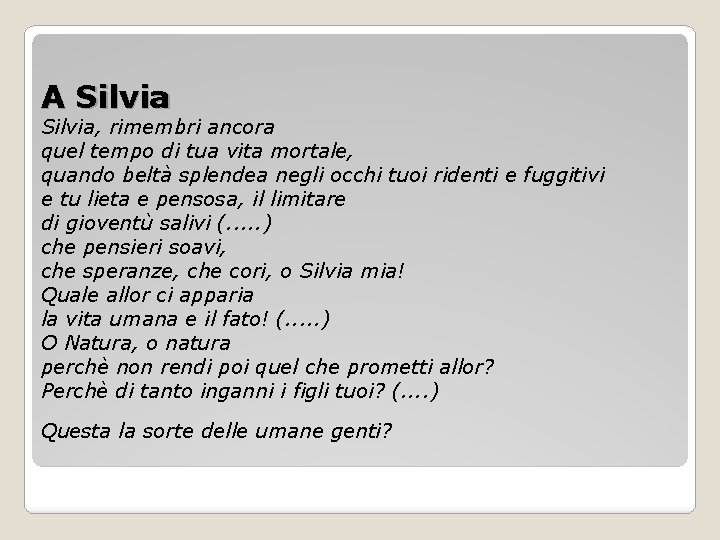 A Silvia, rimembri ancora quel tempo di tua vita mortale, quando beltà splendea negli