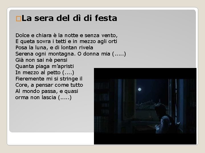 �La sera del dì di festa Dolce e chiara è la notte e senza