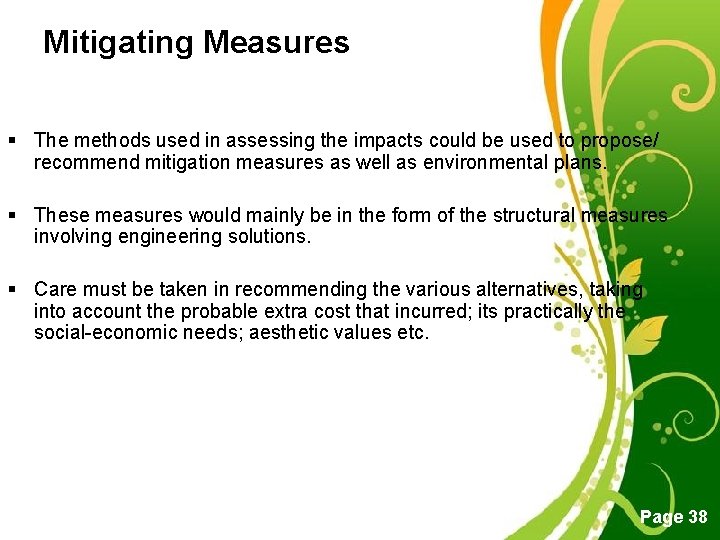 Mitigating Measures § The methods used in assessing the impacts could be used to Mitigating Measures § The methods used in assessing the impacts could be used to