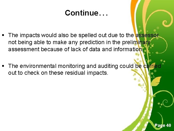 Continue… § The impacts would also be spelled out due to the assessor not Continue… § The impacts would also be spelled out due to the assessor not