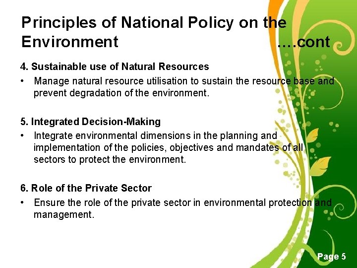 Principles of National Policy on the Environment …. cont 4. Sustainable use of Natural Principles of National Policy on the Environment …. cont 4. Sustainable use of Natural