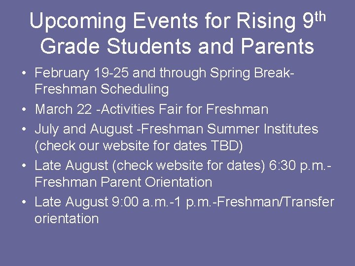 th 9 Upcoming Events for Rising Grade Students and Parents • February 19 -25