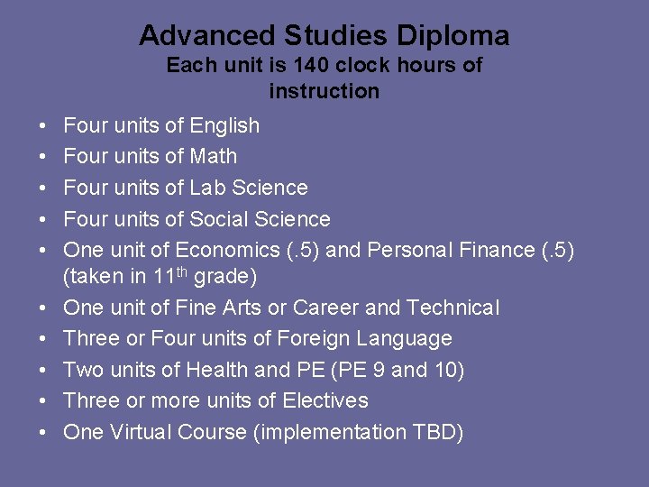 Advanced Studies Diploma Each unit is 140 clock hours of instruction • • •