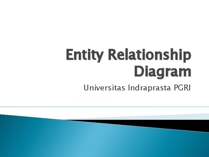 Entity Relationship Diagram Universitas Indraprasta PGRI 