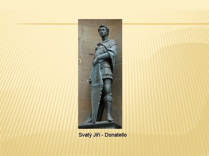 Svatý Jiří - Donatello 