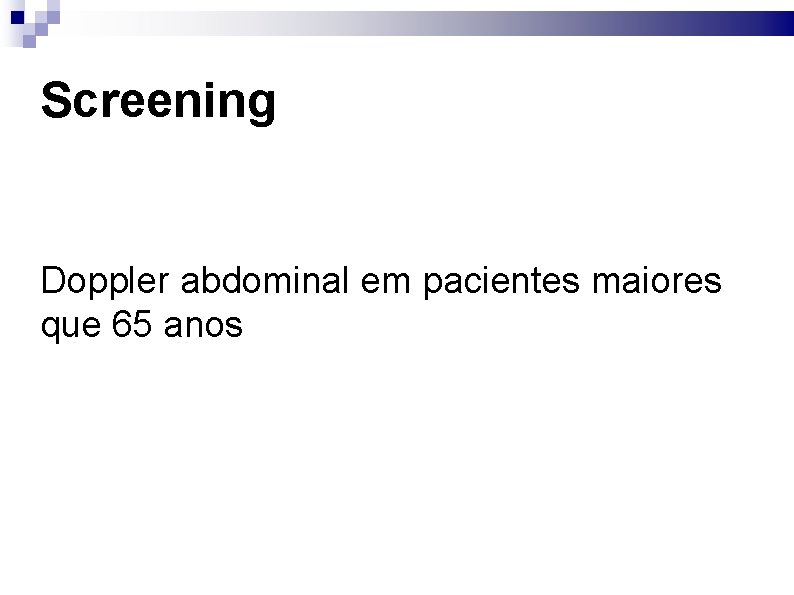 Screening Doppler abdominal em pacientes maiores que 65 anos 