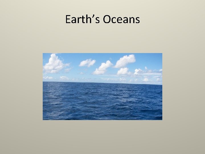 Earth’s Oceans 