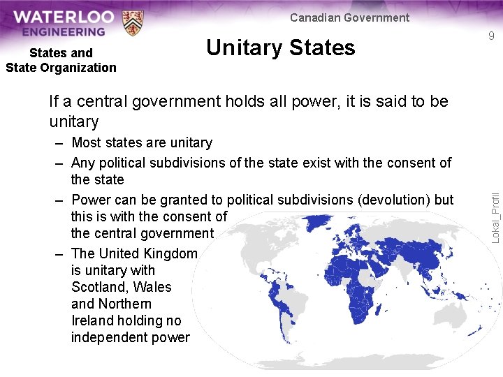 Canadian Government States and State Organization Unitary States 9 – Most states are unitary