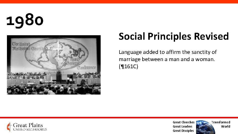 1980 Social Principles Revised Language added to affirm the sanctity of marriage between a 1980 Social Principles Revised Language added to affirm the sanctity of marriage between a