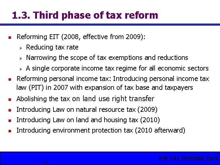 1. 3. Third phase of tax reform n n Reforming EIT (2008, effective from