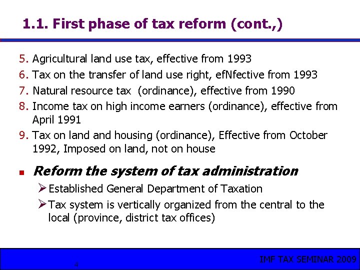 1. 1. First phase of tax reform (cont. , ) 5. 6. 7. 8.
