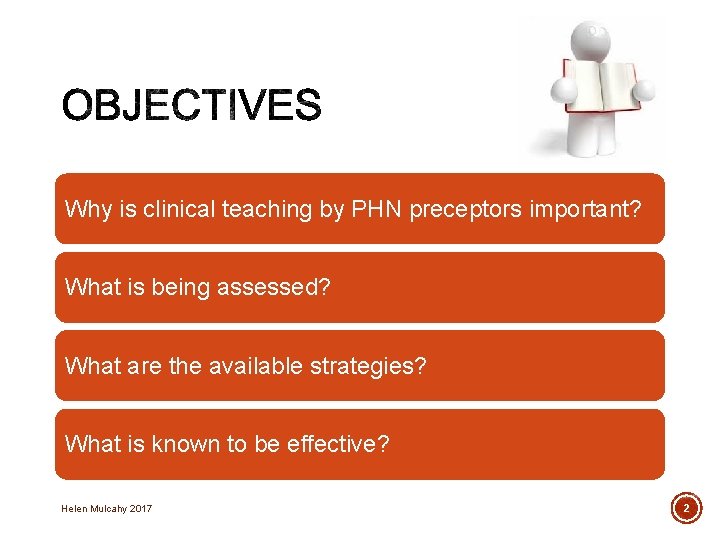 Why is clinical teaching by PHN preceptors important? What is being assessed? What are