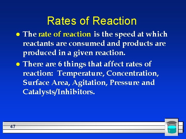 Rates of Reaction l l The rate of reaction is the speed at which