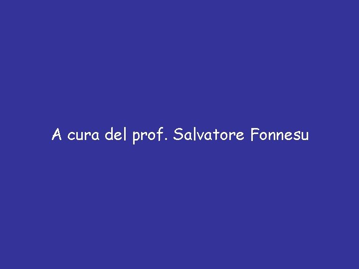 A cura del prof. Salvatore Fonnesu 