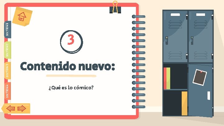 SECTION 4 SECTION 3 SECTION 2 SECTION 1 3 Contenido nuevo: ¿Qué es lo