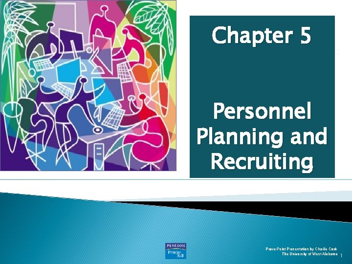 Chapter 5 Human Resource Management 1 ELEVENTH EDITION Personnel GARY DESSLER Planning and Recruiting