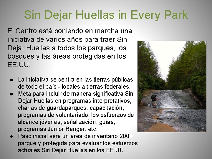 Sin Dejar Huellas in Every Park El Centro está poniendo en marcha una iniciativa