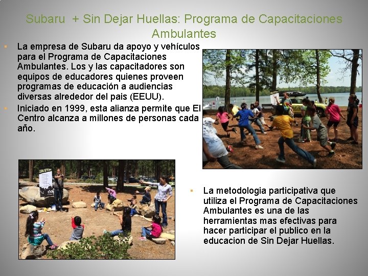 Subaru + Sin Dejar Huellas: Programa de Capacitaciones Ambulantes ▪ ▪ La empresa de