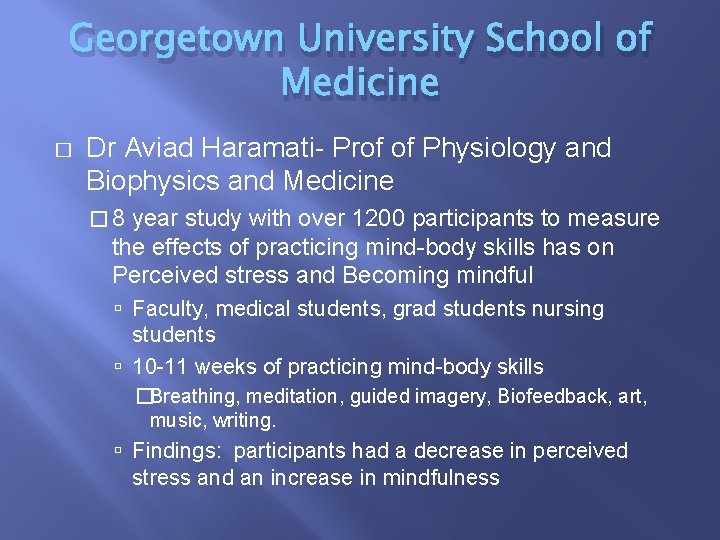 Georgetown University School of Medicine � Dr Aviad Haramati- Prof of Physiology and Biophysics