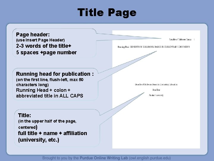 Title Page header: (use Insert Page Header) 2 -3 words of the title+ 5