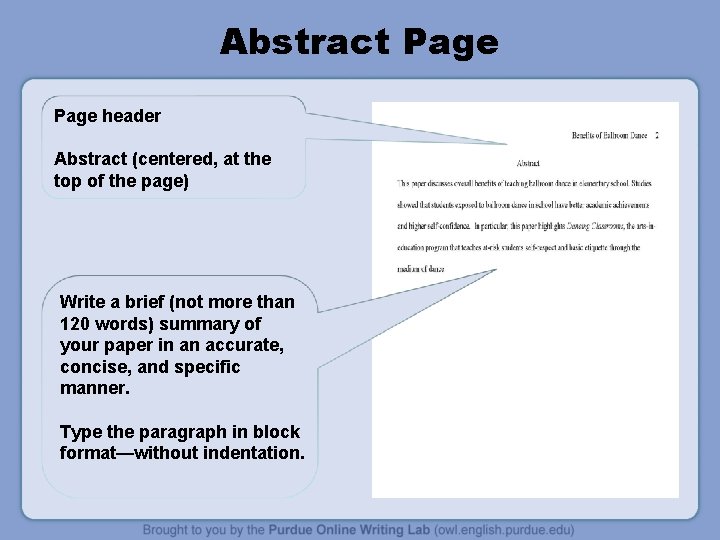 Abstract Page header Abstract (centered, at the top of the page) Write a brief