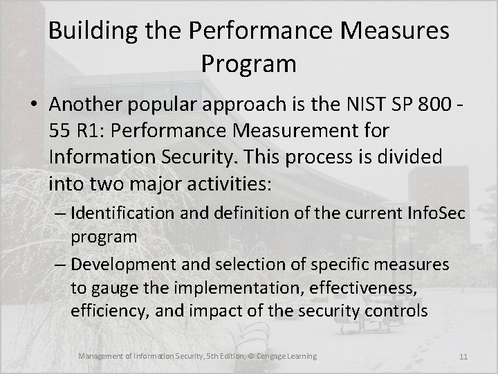 Building the Performance Measures Program • Another popular approach is the NIST SP 800