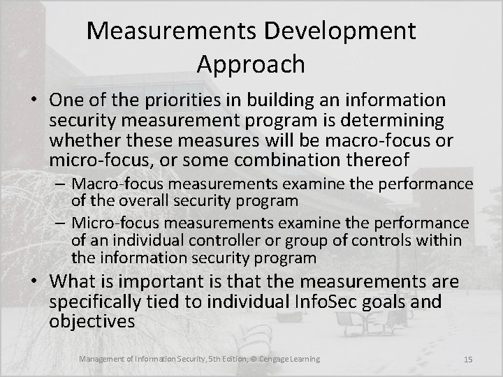 Measurements Development Approach • One of the priorities in building an information security measurement