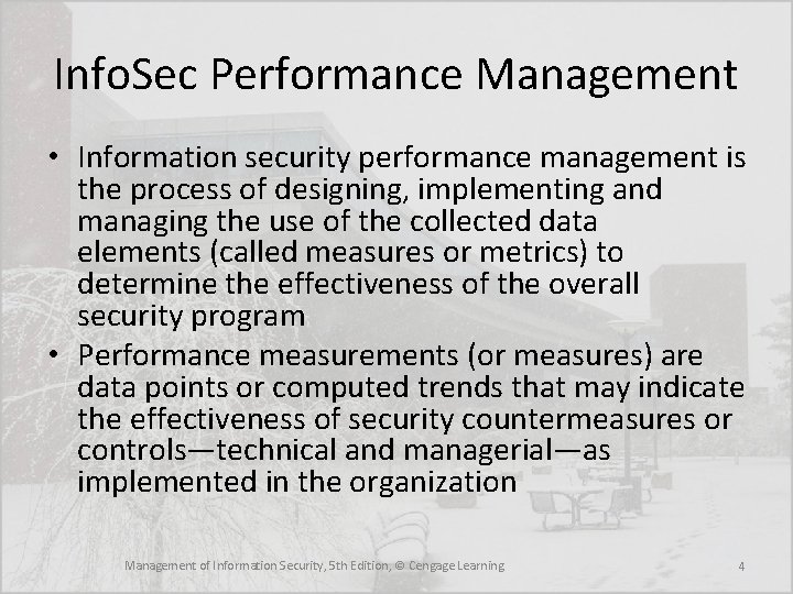 Info. Sec Performance Management • Information security performance management is the process of designing, Info. Sec Performance Management • Information security performance management is the process of designing,