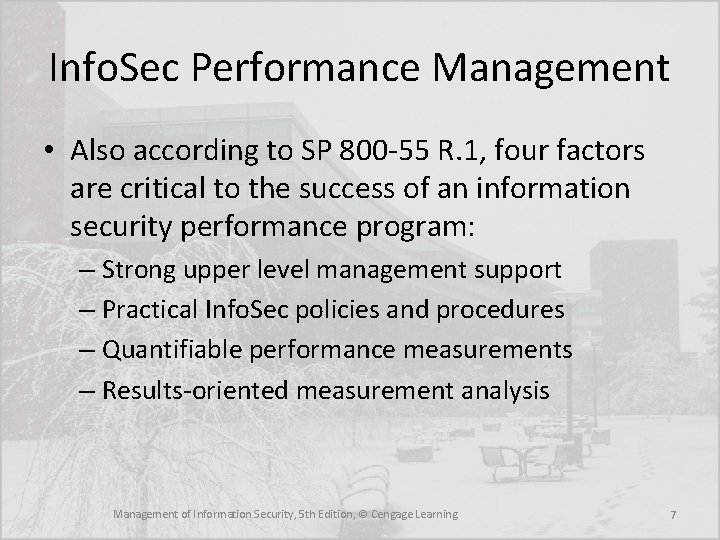 Info. Sec Performance Management • Also according to SP 800 -55 R. 1, four
