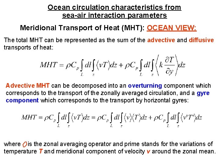 Ocean circulation characteristics from sea-air interaction parameters Meridional Transport of Heat (MHT): OCEAN VIEW: