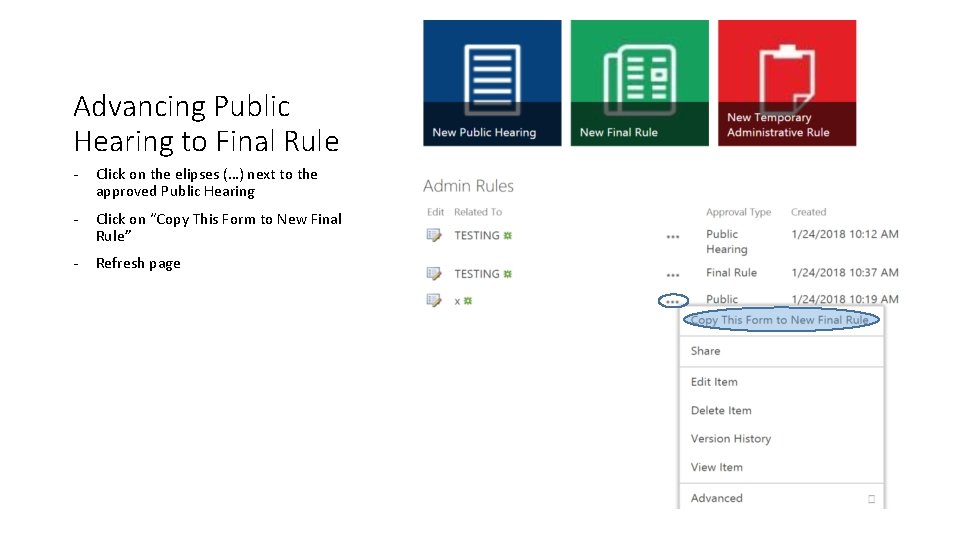 Advancing Public Hearing to Final Rule - Click on the elipses (…) next to Advancing Public Hearing to Final Rule - Click on the elipses (…) next to