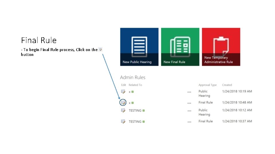 Final Rule - To begin Final Rule process, Click on the button Final Rule - To begin Final Rule process, Click on the button
