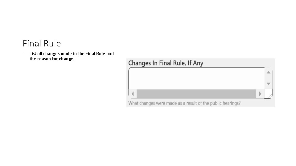 Final Rule - List all changes made in the Final Rule and the reason Final Rule - List all changes made in the Final Rule and the reason