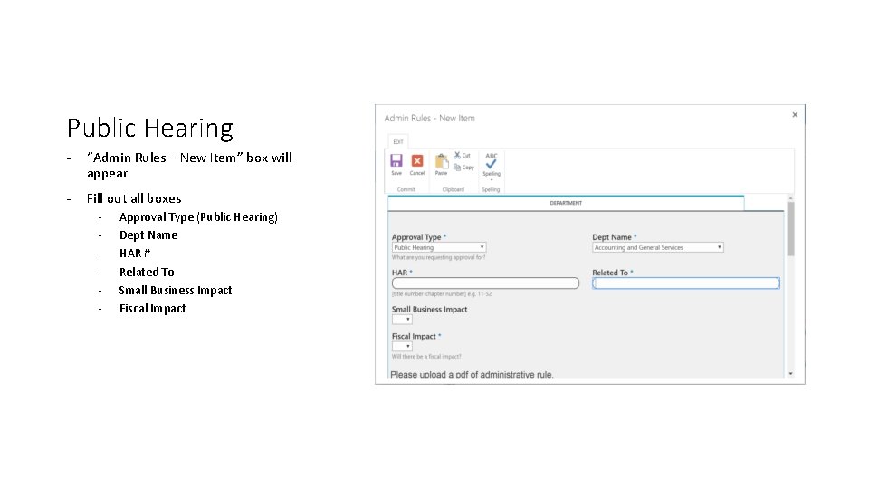 Public Hearing - “Admin Rules – New Item” box will appear - Fill out Public Hearing - “Admin Rules – New Item” box will appear - Fill out
