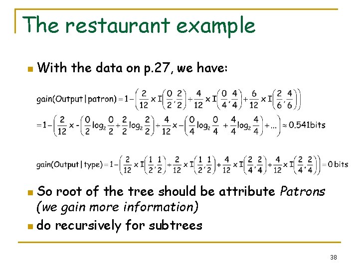 The restaurant example n With the data on p. 27, we have: n So