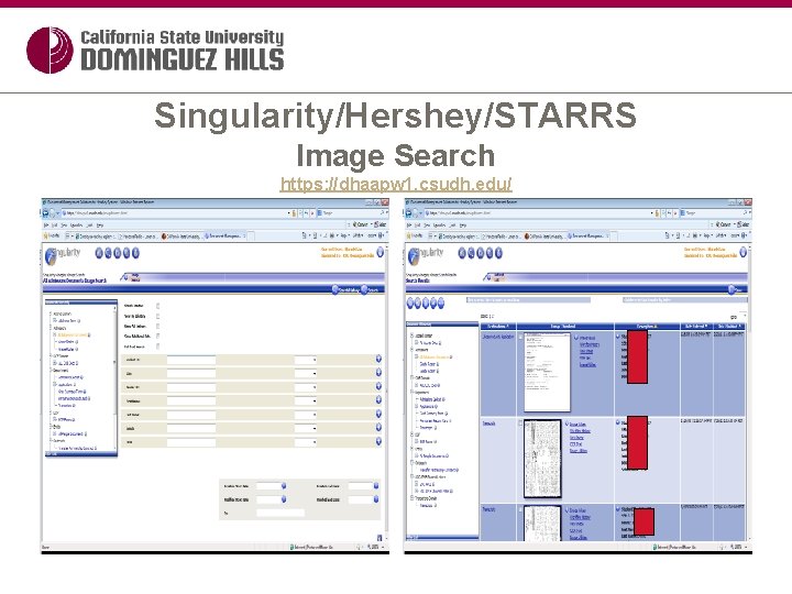 Singularity/Hershey/STARRS Image Search https: //dhaapw 1. csudh. edu/ 