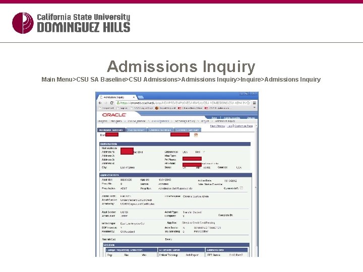 Admissions Inquiry Main Menu>CSU SA Baseline>CSU Admissions>Admissions Inquiry>Inquire>Admissions Inquiry 