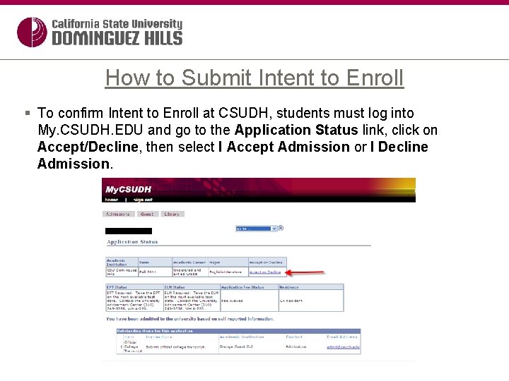 How to Submit Intent to Enroll § To confirm Intent to Enroll at CSUDH,