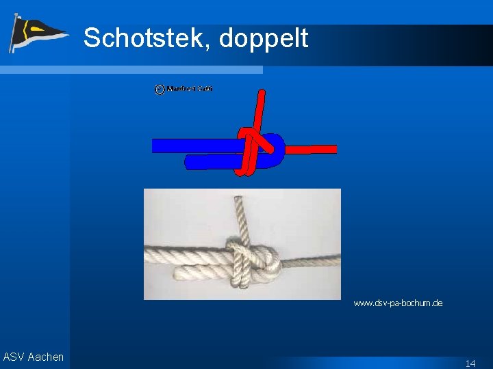 Schotstek, doppelt www. dsv-pa-bochum. de ASV Aachen 14 