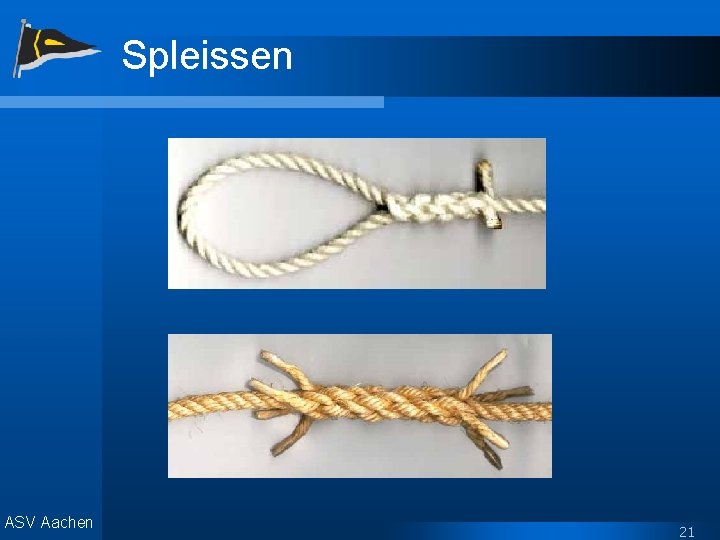Spleissen ASV Aachen 21 