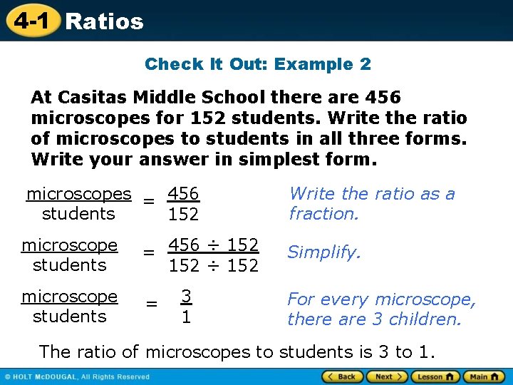 4 -1 Ratios Check It Out: Example 2 At Casitas Middle School there are