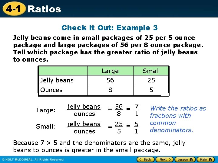 4 -1 Ratios Check It Out: Example 3 Jelly beans come in small packages