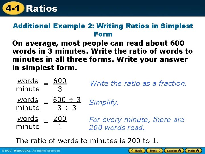 4 -1 Ratios Additional Example 2: Writing Ratios in Simplest Form On average, most