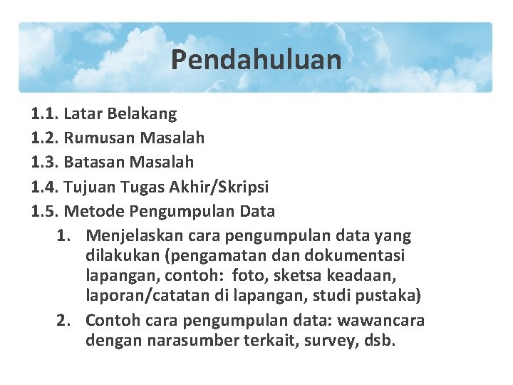 Pendahuluan 1. 1. Latar Belakang 1. 2. Rumusan Masalah 1. 3. Batasan Masalah 1.