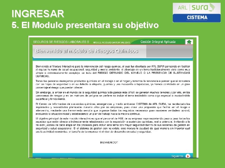 INGRESAR 5. El Modulo presentara su objetivo ARP SURA 