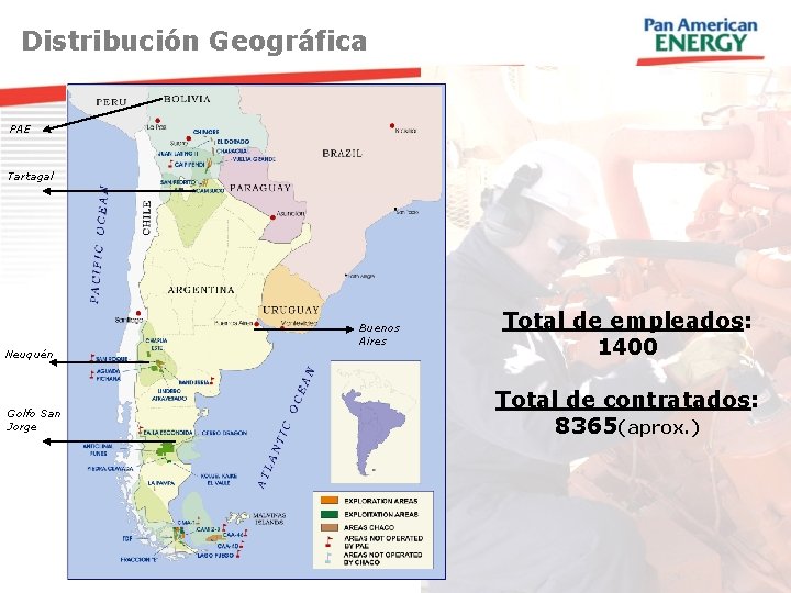 Distribución Geográfica PAE Tartagal Neuquén Golfo San Jorge Buenos Aires Total de empleados: 1400