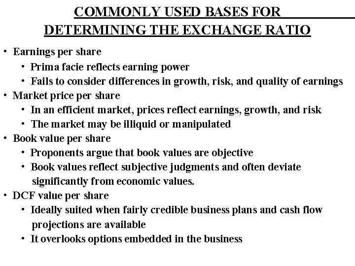 COMMONLY USED BASES FOR DETERMINING THE EXCHANGE RATIO • Earnings per share • Prima