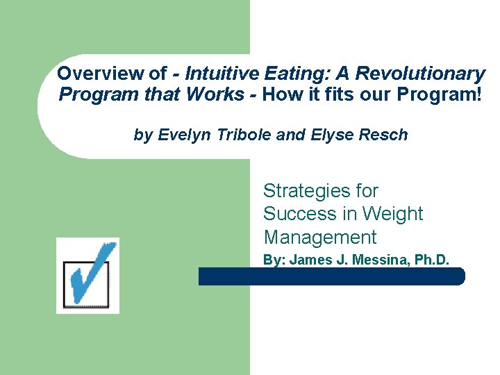 Overview of - Intuitive Eating: A Revolutionary Program that Works - How it fits