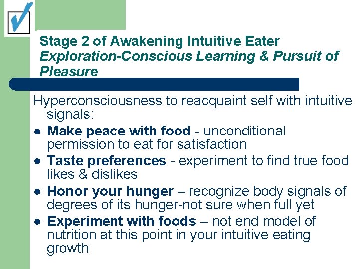 Stage 2 of Awakening Intuitive Eater Exploration-Conscious Learning & Pursuit of Pleasure Hyperconsciousness to